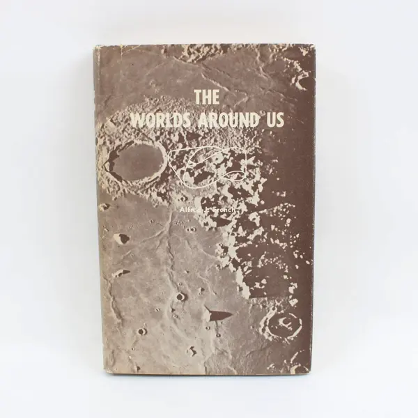 The Worlds Around Us: A Preliminary Survey of Space Alfred J. French 1961 HC DJ