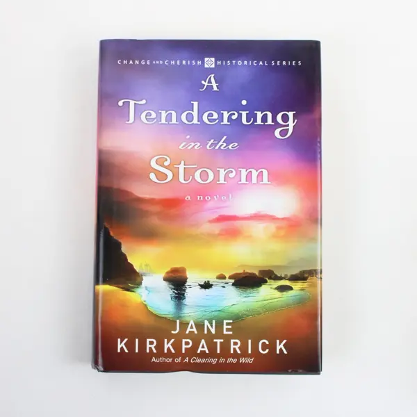A Tendering in the Storm Jane Kirkpatrick 2007 HC DJ Hist Fiction Book Club