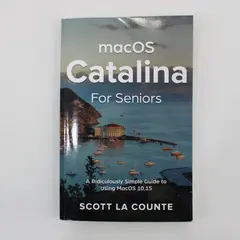 macOS Catalina for Seniors by Scott La Counte Mac OS 10.15 Guide