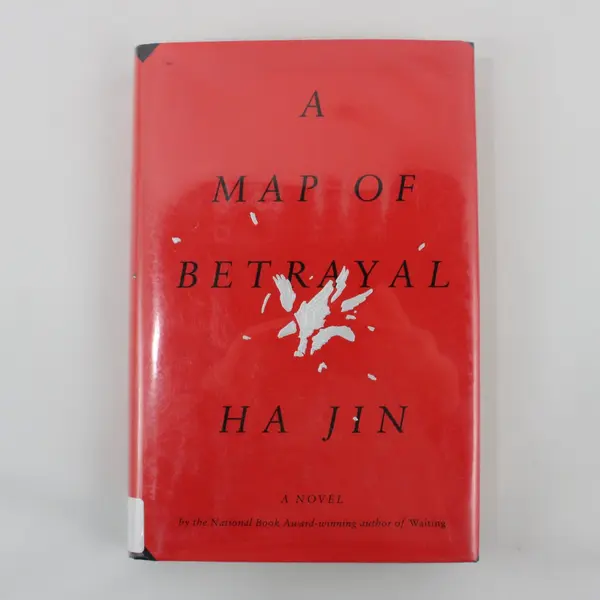 A Map of Betrayal Ha Jin Pantheon Books 2014