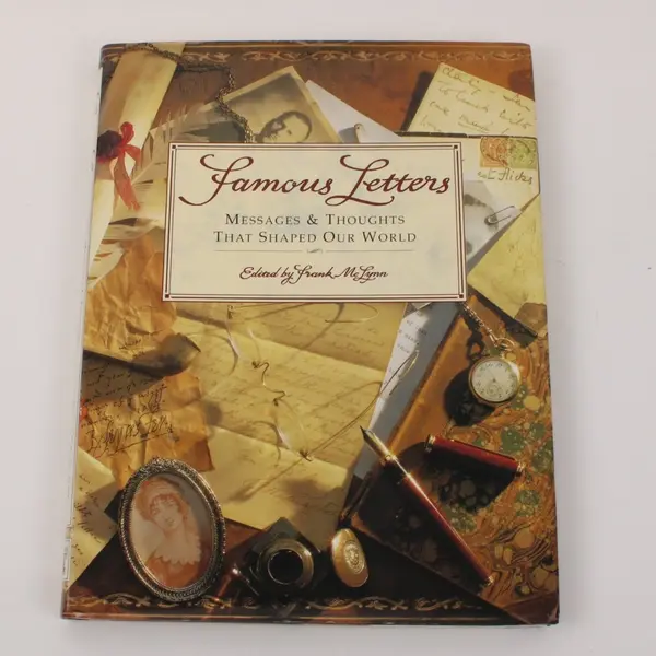 Famous Letters: Messages & Thoughts That Shaped Our World by Frank McLynn HC