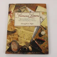 Famous Letters: Messages & Thoughts That Shaped Our World by Frank McLynn HC