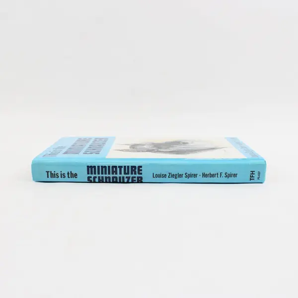 Vintage This Is the Miniature Schnauzer Louise Z Spirer Herbert F Spirer 1963 HC