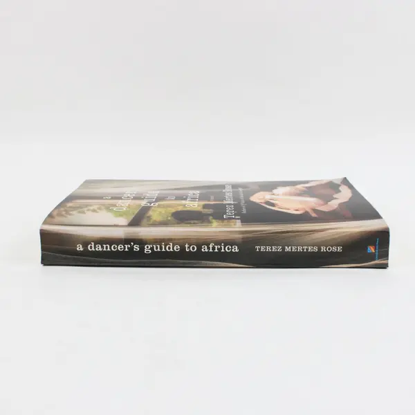 A Dancer's Guide to Africa Terez Mertes Rose 2018 Paperback Novel Very Good