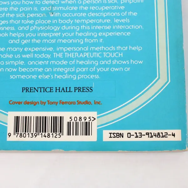 The Therapeutic Touch How to Use Your Hands to Help or Heal Dolores Krieger 1986
