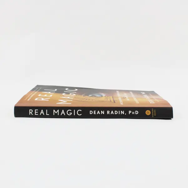 Real Magic Ancient Wisdom Modern Science Dean Radin 1st Edition 2018 Paperback