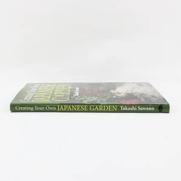 Creating Your Own Japanese Garden by Takashi Sawano 2008 Hardcover Dust Jacket