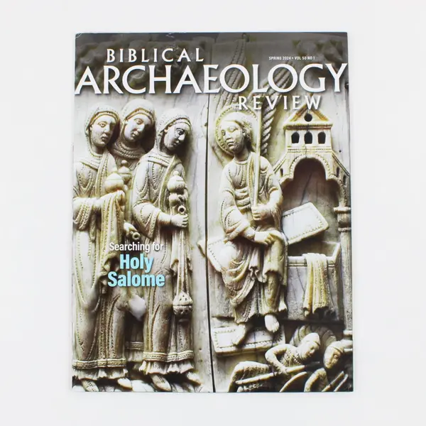 Biblical Archaeology Review Spring 2024 Magazine Searching for Holy Salome 