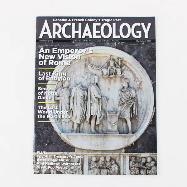 Archaeology Magazine March/April 2022 Issue An Emperor's New Vision of Rome