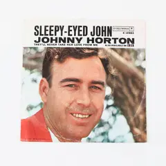 Johnny Horton Columbia Sleepy-Eyed John / They'll Never Take Her Love From Me 7"