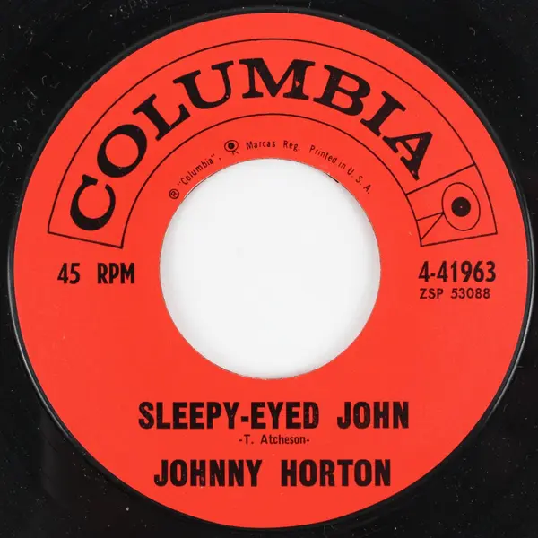 Johnny Horton Columbia Sleepy-Eyed John / They'll Never Take Her Love From Me 7"