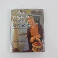 Sophie Grigson's Country Kitchen 120 Seasonal Recipes 2003 HC DJ Ex-Library