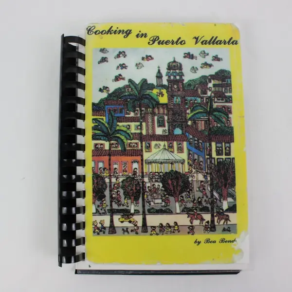 Cooking in Puerto Vallarta With a Touch of Chile Bea Bender 1985 Spiral-Bd PB