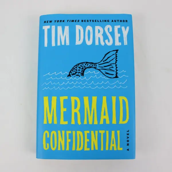 Mermaid Confidential Tim Dorsey 2022 First Edition Hardcover Novel
