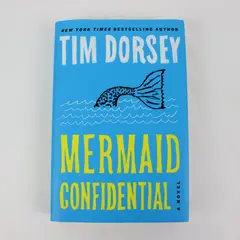 Mermaid Confidential Tim Dorsey 2022 First Edition Hardcover Novel
