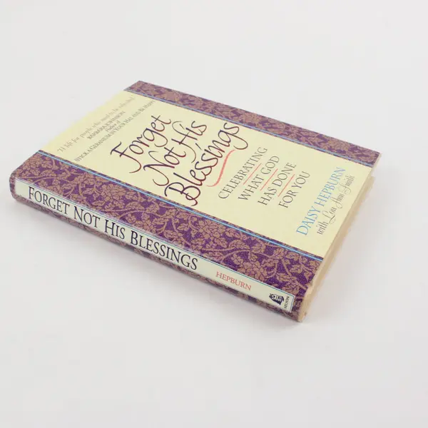 Forget Not His Blessings Thomas Nelson HC 1993 Daisy Hepburn Lou Ann Smith D/J