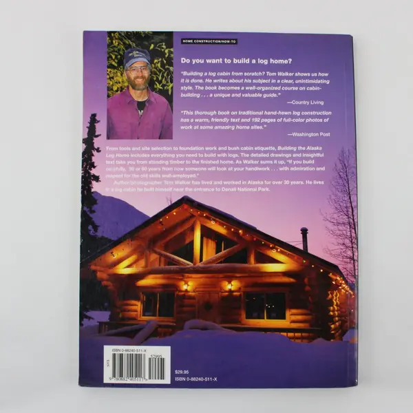 Building the Alaska Log Home Tom Walker Revised Ed 4th Printing 2003 Paperback