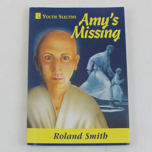 Amy's Missing Roland C. Smith Youth Sleuths Paperback Mystery