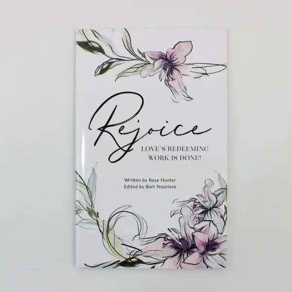 Rejoice Love's Redeeming Work Is Done by Rose Hunter 2021 Paperback
