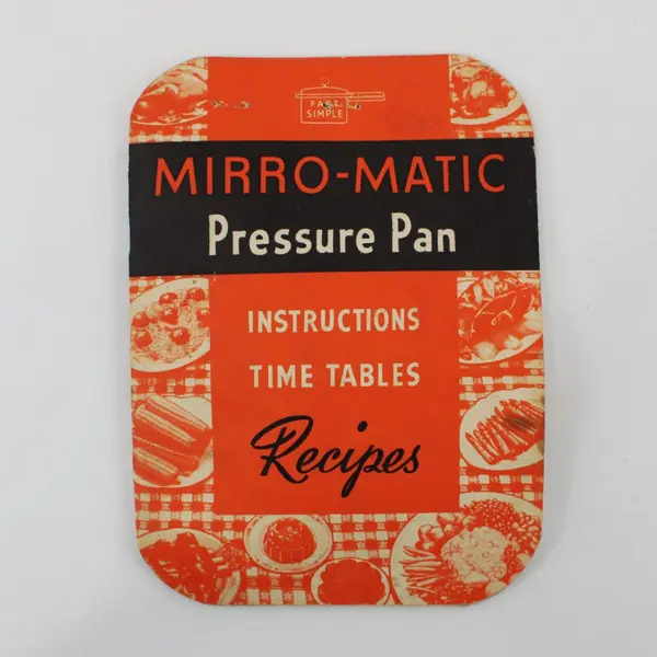 1946 Mirro-Matic Pressure Pan Cooker Recipes/ Directions/Timetable Booklet 