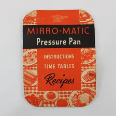 1946 Mirro-Matic Pressure Pan Cooker Recipes/ Directions/Timetable Booklet 