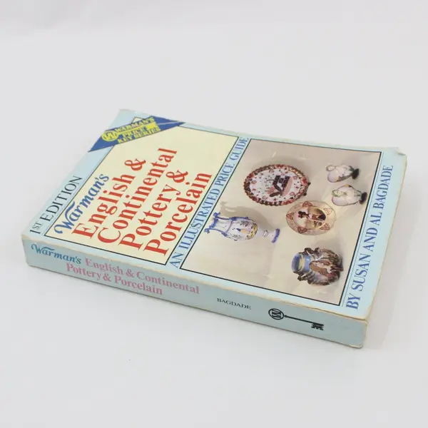 Warman's English & Continental Pottery & Porcelain Susan & Al Bagdade 1st Ed PB