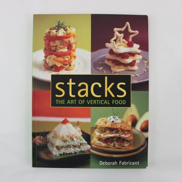 Stacks: The Art of Vertical Food by Deborah Fabricant Cookbook 1999 Paperback