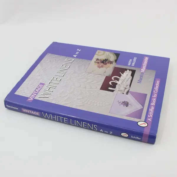 Vintage White Linens A to Z With Values by Marsha Manchester 1997 Hardcover DJ