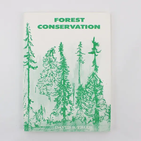 Forest Conservation David S. Trier Signed 2nd Ed Revised 1976 Holcombe House