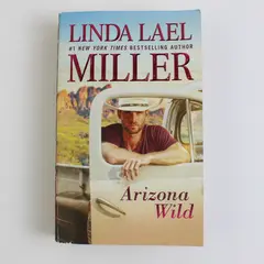 Arizona Wild by Linda Lael Miller HQN Romance 2016 Paperback