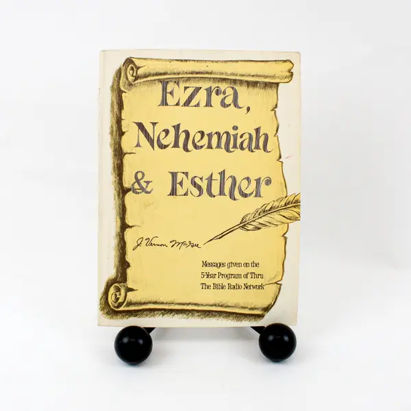 J. Vernon McGee Ezra Nehemiah Esther Thru the Bible Commentary
