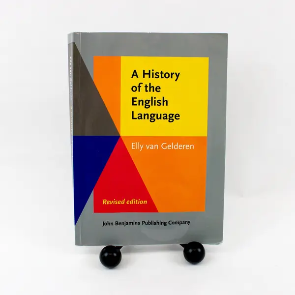 A History of the English Language Elly van Gelderen Revised Edition