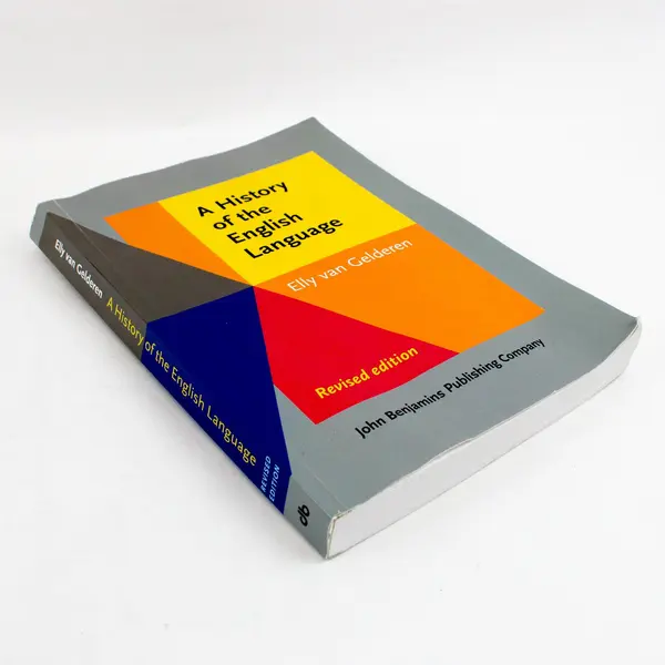 A History of the English Language Elly van Gelderen Revised Edition