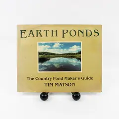 Earth Ponds: The Country Pond Maker's Guide by Tim Matson Paperback