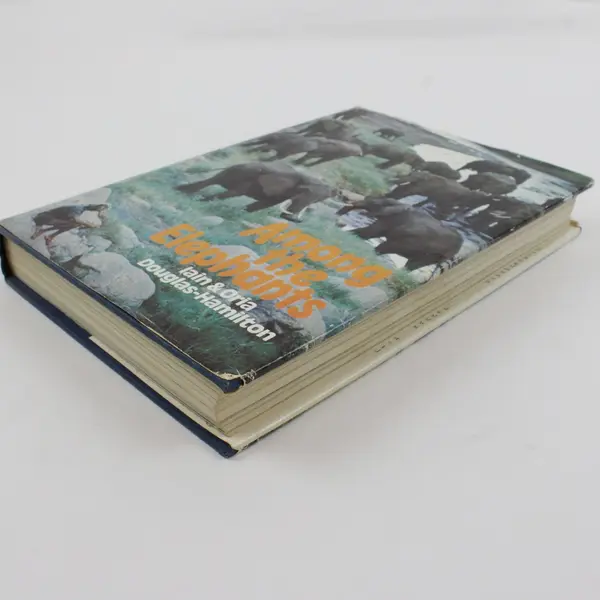 Among the Elephants Iain & Oria Douglas-Hamilton Hardcover Book