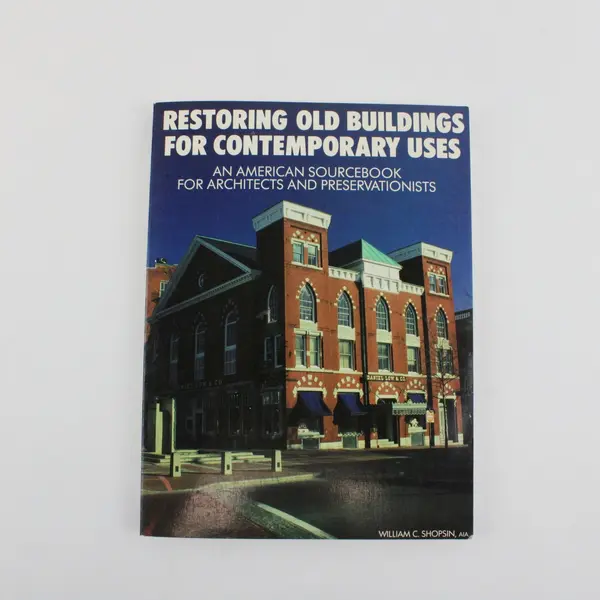 Restoring Old Buildings for Contemporary Uses William C. Shopsin Paperback