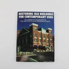 Restoring Old Buildings for Contemporary Uses William C. Shopsin Paperback