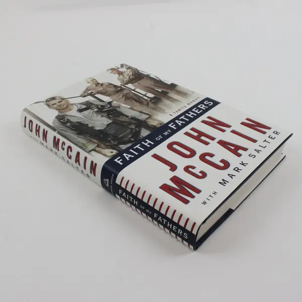 Faith of My Fathers John McCain With Mark Salter Hardcover Memoir