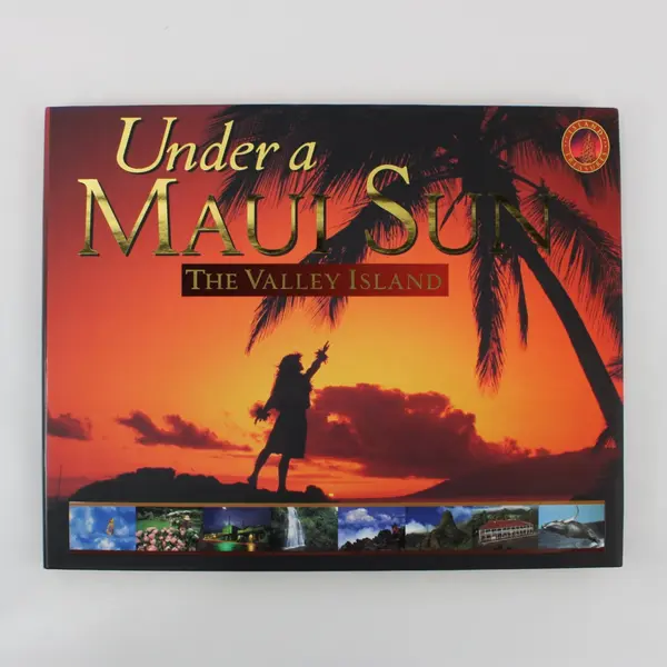 Under a Maui Sun: The Valley Island Paradise Cheryl Chee Tsutsumi Hawaii Photo