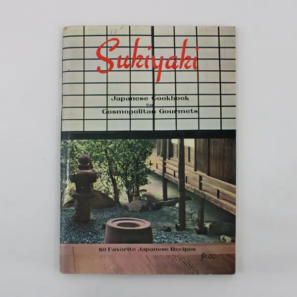 1964 Sukiyaki Japanese Cookbook 60 Fav Recipes Cosmopolitan Gourmets Stella Ito