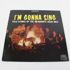 Word I'm Gonna Sing Folk Hymns by Mennonite Hour Men 12" LP WST 8393