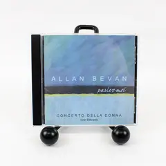 Allan Bevan Parlez-Moi CD Concerto Della Donna Iwan Edwards