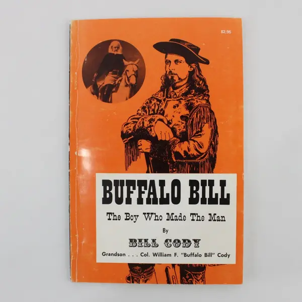 Buffalo Bill The Boy Who Made The Man Bill Cody 1969 1st Edition Paperback