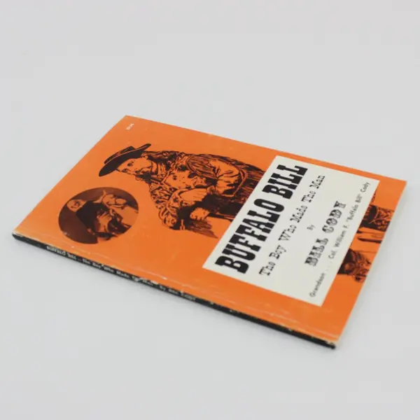 Buffalo Bill The Boy Who Made The Man Bill Cody 1969 1st Edition Paperback