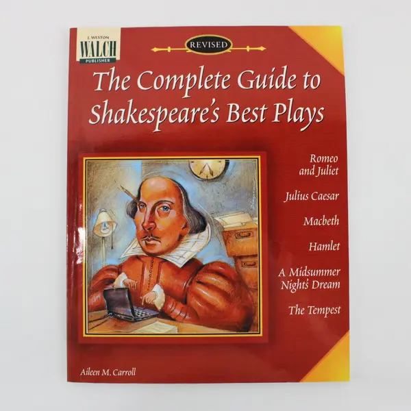 The Complete Guide to Shakespeare's Best Plays Aileen M. Carroll 2000 0825138582