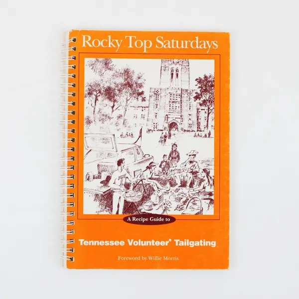 Rocky Top Saturdays Lucy W. Littleton Tennessee Volunteers Tailgating Cookbook