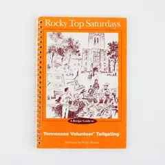 Rocky Top Saturdays Lucy W. Littleton Tennessee Volunteers Tailgating Cookbook