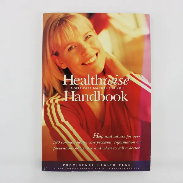 Healthwise Handbook: A Self-Care Manual For You 1997 PB Healthwise Publication 