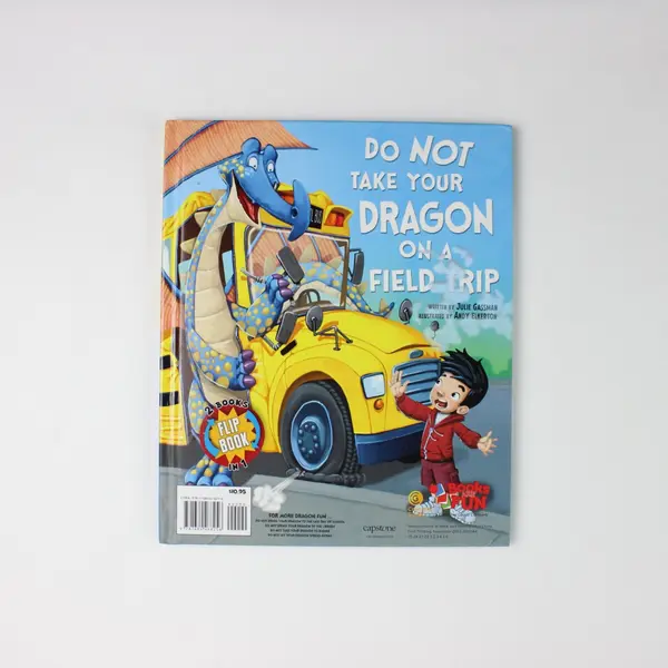 Do Not Bring Your Dragon to Recess / Do Not Take Your Dragon on a Field Trip