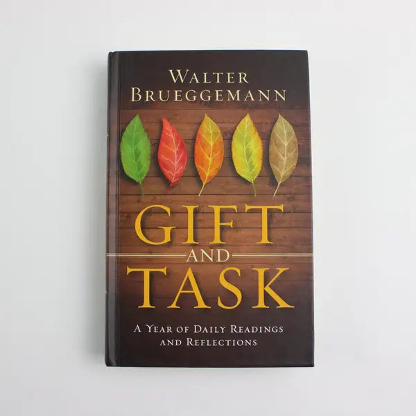 Walter Brueggemann Gift & Task Hardcover A Year of Daily Readings & Reflections